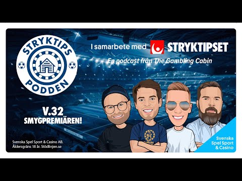 Stryktipspodden v.32 - Smygpremiären!