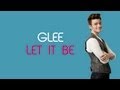 Glee - Let It Be { lyrics }