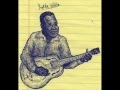 Bukka White - Fixin' to Die Blues