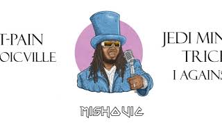 T-Pain - Stoicville (IAI Remix)