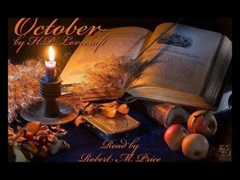 "October" by H.P. Lovecraft Poem read by Robert M. Price - written Oct., 1920