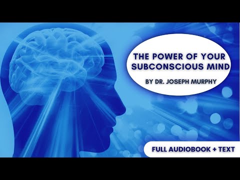Unlock the Power of Your Subconscious Mind – Dr. Joseph Murphy | Full Audiobook & Text