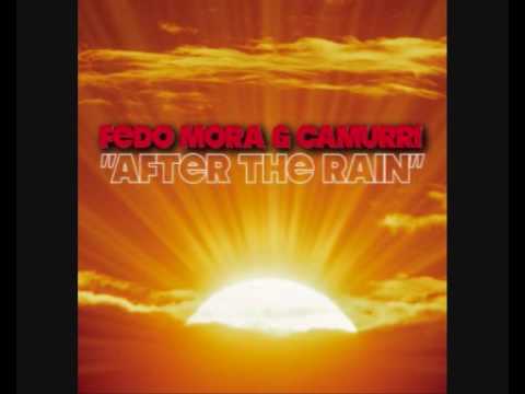 FEDO MORA VS CAMURRI "AFTER THE RAIN"