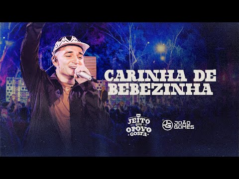 João Gomes Cantor - CARINHA DE BEBEZINHA - João Gomes (Do Jeito que O Povo Gosta)