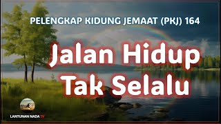 Download lagu Jalan Hidup Tak Selalu - PKJ#164 mp3 Download lagu Jalan Hidup Tak Selalu - PKJ#164 mp3