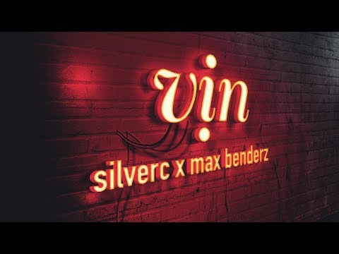 SilverC x Max Benderz - Vịn