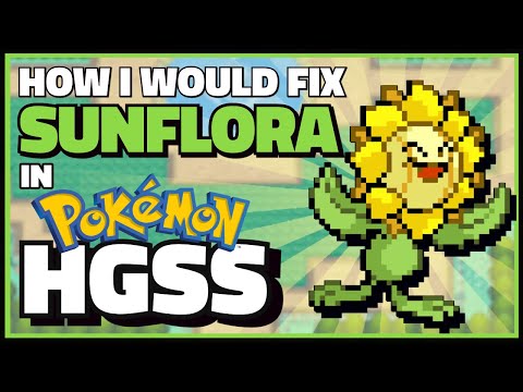 How I Would Fix Sunflora in Pokémon Heartgold & Soulsilver