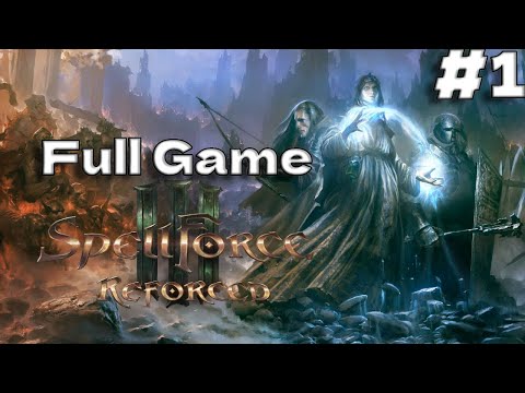 Spellforce 3 Reforced Full Game Walkthrough (No Commentary) Spellforce 3 Reforced Gameplay Part 1