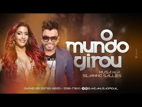 Priscila Senna, Silvanno Salles - O Mundo Girou