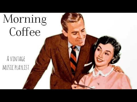 Morning Coffee & Breakfast - A Vintage Music Playlist ☕️