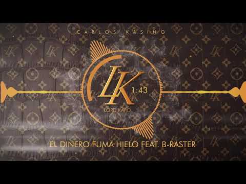 Carlos Kasino - El Dinero Fuma Hielo (feat. B-Raster) prod. Mecsa Sosa