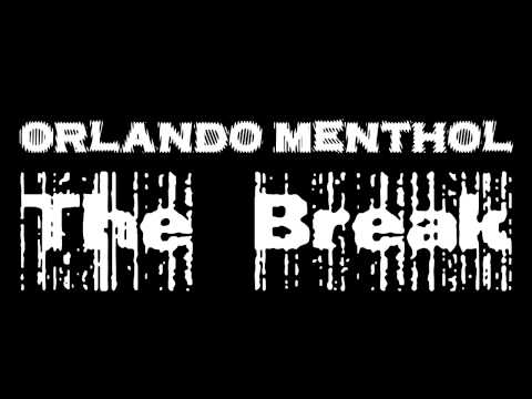 Orlando Menthol - The Break