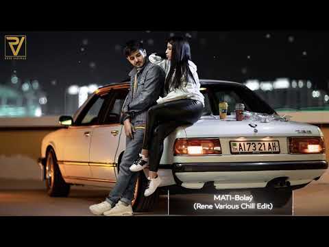 Mati - Bolay ( Rene Various Chill Edit )