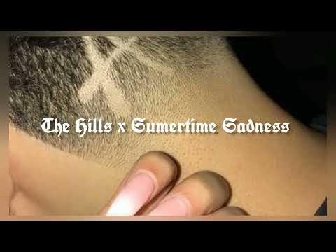 The Hills x Sumertime Sadness