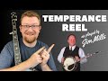 How to Play // Temperance Reel // Bluegrass Banjo