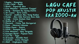 Download lagu LAGU CAFE POP 2000-AN INDONESIA HITS TEMAN KERJA & SANTAI Playlist Coffee Shop Kenangan Masa SMA mp3