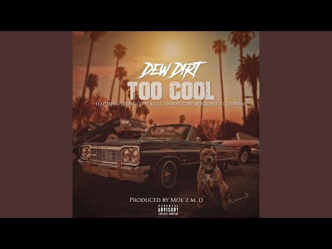 Too Cool (feat. Young City Kellz, Swavay, Cory Mockobee & FTC Lontae)