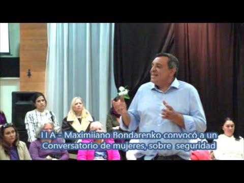 F. Varela - Maximiliano Bondarenko convocó a un Conversatorio de mujeres sobre seguridad