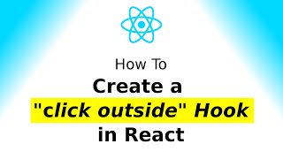 Create a Click Outside Hook in React