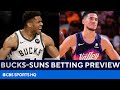 NBA Finals Betting Preview: Bucks vs Suns Game 5 [Picks to Win, Props, & MORE] | CBS Sports HQ