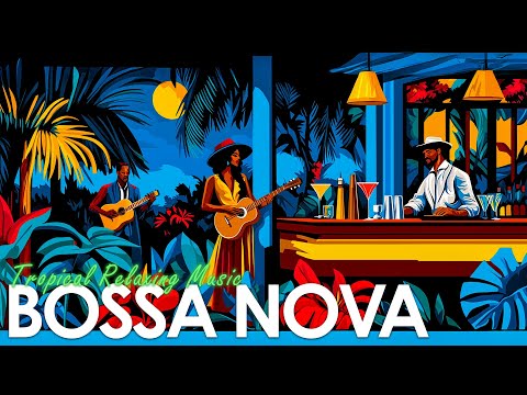 Bossa Nova Fiesta Vibe ~ Vibrant Brazilian Jazz for a Joyful Tropical Relax