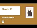 Invisible Man by Ralph Ellison | Chapter 19