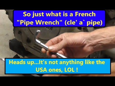 Just what is a French Pipe Wrench (cle' a` pipe) ???  It's definitely not like a US one, LOL