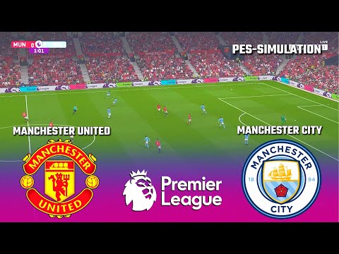 LIVE 🔴| Manchester United vs Manchester City - Premier League 2025 | PES 21 Simulation