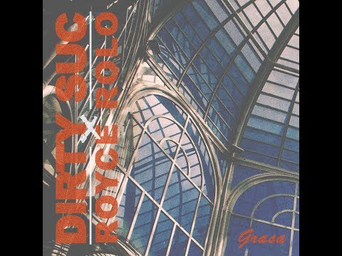 Dirty Suc x Royce Rolo - Grasa