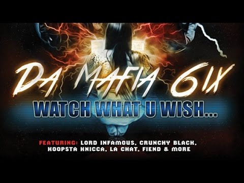 Da Mafia 6ix - Why Must I Sweat Da Track ft. Fiend (Watch What U Wish)