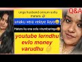 Part1 Youtube La Evlo Money Varudhu Answer To The Question You Asked Q A