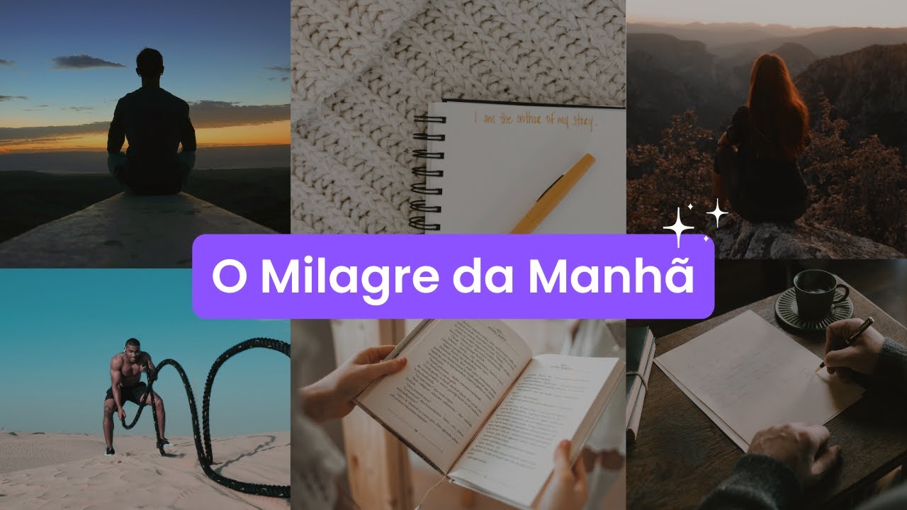 O MILAGRE DA MANHÃ: 6 HÁBITOS PARA TRANSFORMAR SUA VIDA ✨🌅