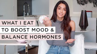 What I Eat - Balance Hormones Naturally - Mood Boosting Foods | Dr Mona Vand