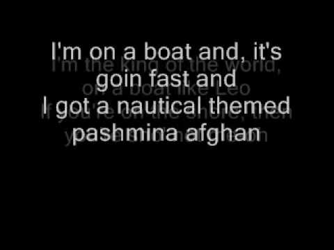 I'm on a Boat - T-Pain & The Lonely Island lyrics.