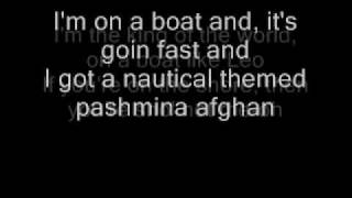 I&#39;m on a Boat - T-Pain &amp; The Lonely Island lyrics.