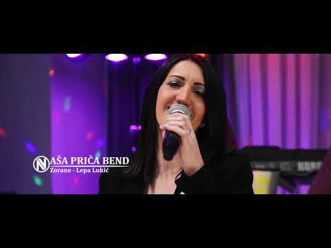 NAŠA PRIČA BEND - ZORANE (UŽIVO)