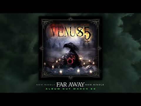 Venus 5 - "Far Away" - Official Visualizer Video