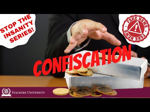 Why Gold & Silver Will NOT Be Confiscated By The Government In 2022