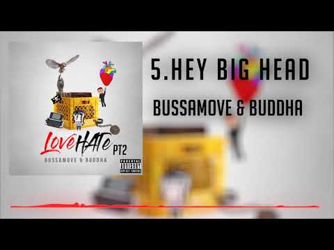 BUSSAMOVE & BUDDHA - Hey Big Head [PROD BY: Bandwoi]