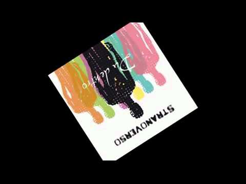 Stranoverso - Need of love