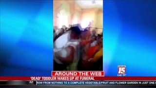 'Dead ' Toddler Wakes Up at Funeral