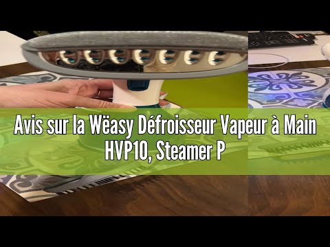 Produktrecension av Wëasy HVP10 handhållen, obegränsad autonomi, uppvärmningstid: 30 sekunder, stryk