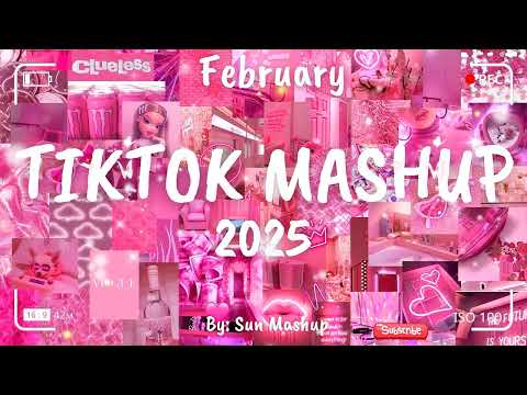 Tiktok Mashup February 💖2025💖 (Not Clean)