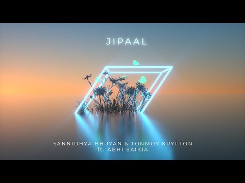 Sannidhya Bhuyan, Tonmoy Krypton - Jipaal (feat. Abhi Saikia) [Visualizer]