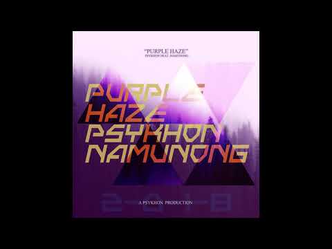 Namunong.PSYKHON - PURPLE HAZE (Official Audio)