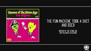 QOTSA - The Fun Machine Took A Shit And Died