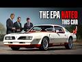 The INSANELY Fast Trans Am That Exploited An EPA Loophole