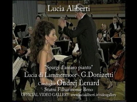 Lucia Aliberti "Spargi d'amaro pianto" Lucia di Lammermoor -G.Donizetti,Conductor Ondrej Lenard