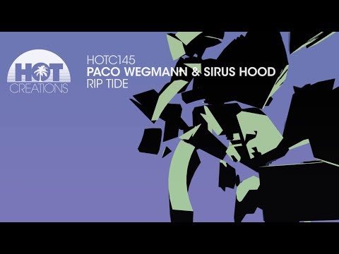 Paco Wegmann & Sirus Hood - Rip Tide