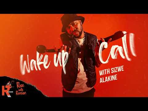Wake Up Call - Sizwe Alakine